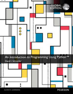An Introduction to Programming Using Python, Global Edition - David I. Schneider