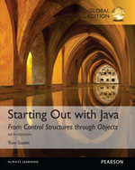 Starting Out with Java : From Control Structures through Objects, Global Edition - Tony Gaddis