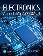 Electronics : A Systems Approach - Neil Storey