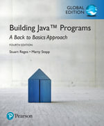 Building Java Programs : A Back to Basics Approach, Global Edition - Stuart Reges