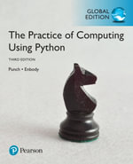 The Practice of Computing Using Python, Global Edition : 3rd Edition - William F. Punch