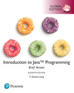 Introduction to Java Programming, Brief Version, Global Edition - Y. Daniel Liang