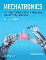 Mechatronics : Electronic Control Systems in Mechanical and Electrical Engineering - W. Bolton