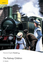Level 2 : The Railway Children ePub with Integrated Audio - Pearson Education