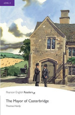 Level 5 : The Mayor of Casterbridge ePub with Integrated Audio - Pearson Education