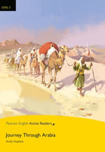 Level 2 : Journey Through Arabia ePub with Integrated Audio - Pearson Education