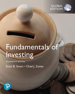 Fundamentals of Investing, Global Edition : 14th Edition - Scott B. Smart