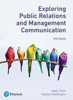 Exploring Public Relations and Management Communication - Ralph Tench