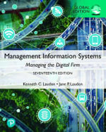 Management Information Systems : 17th Edition - Managing the Digital Firm, Global Edition - Jane Laudon