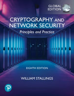 Cryptography and Network Security : Principles and Practice, Global Edition - William Stallings
