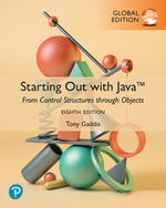 Starting Out with Java : From Control Structures through Objects, Global Edition - Tony Gaddis