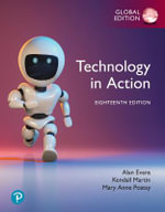 Technology in Action, Global Edition : 18th Edition - Alan Evans