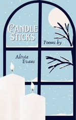 Candlesticks : Poems - Alivia Evans