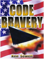 Code Bravery - Ken Sewell