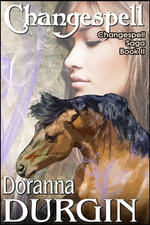 Changespell : The Changespell Saga Book II - Doranna Durgin