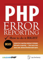 PHP Error Reporting : How To Do It Right - Jay Docherty