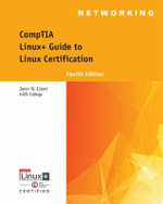 CompTIA Linux+ Guide to Linux Certification : Mindtap Course List - Jason  Eckert