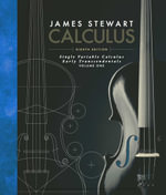 Single Variable Calculus : Early Transcendentals, Volume I - James Stewart