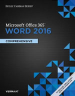 Shelly Cashman Series Microsoft (R)Office 365 & Word (R) 2016 : Comprehensive - Misty Vermaat