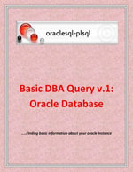 Basic DBA Query v.1 : Oracle Database - Oraclesql-plsql