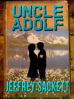 Uncle Adolf - Jeffrey Sackett