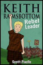 Keith Ramsbottom : (Episode I) Rebel Leader - Scott Pixello