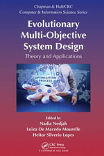 Evolutionary Multi-Objective System Design : Theory and Applications - Nadia Nedjah