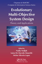 Evolutionary Multi-Objective System Design : Theory and Applications - Nadia Nedjah
