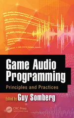 Game Audio Programming : Principles and Practices - Guy Somberg