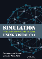 Simulation for Applied Graph Theory Using Visual C++ - Shaharuddin Salleh