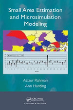 Small Area Estimation and Microsimulation Modeling - Azizur Rahman