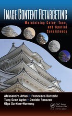 Image Content Retargeting : Maintaining Color, Tone, and Spatial Consistency - Alessandro Artusi