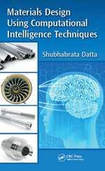 Materials Design Using Computational Intelligence Techniques - Shubhabrata Datta