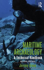 Maritime Archaeology : A Technical Handbook, Second Edition - Jeremy Green