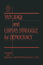Yin Jiaqi and China's Struggle for Democracy - David M. Bachman