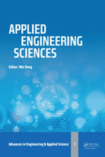 Applied Engineering Sciences : Proceedings of the 2014 AASRI International Conference on Applied Engineering Sciences, Hollywood, LA, USA - Wei Deng