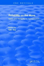 Reliability on the Move : Safety and Reliability in Transportation - G.B. Guy