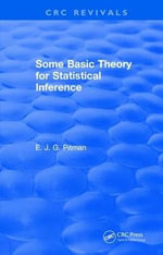Some Basic Theory for Statistical Inference : Monographs on Applied Probability and Statistics - E.J.G. Pitman