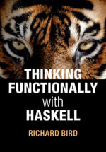 Thinking Functionally with Haskell - Richard Bird