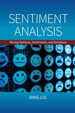 Sentiment Analysis : Mining Opinions, Sentiments, and Emotions - Bing Liu