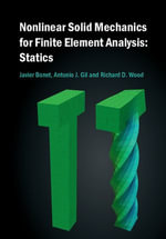 Nonlinear Solid Mechanics for Finite Element Analysis : Statics - Javier Bonet