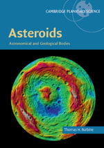 Asteroids : Astronomical and Geological Bodies - Thomas H. Burbine