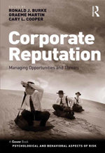 Corporate Reputation : Managing Opportunities and Threats - Ronald J. Burke