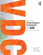 Implementing Virtual Design and Construction using BIM : Current and future practices - Lennart Andersson