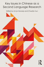 Key Issues in Chinese as a Second Language Research - Istvan Kecskes