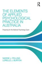 The Elements of Applied Psychological Practice in Australia : Preparing for the National Psychology Examination - Author