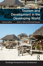 Tourism and Development in the Developing World : Routledge Perspectives on Development - David J. Telfer