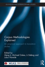 Corpus Methodologies Explained : An empirical approach to translation studies - Meng Ji