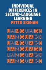 Individual Differences in Second Language Learning - Peter Skehan