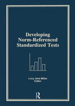 Developing Norm-Referenced Standardized Tests - Lucy Jane Miller